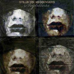 Stillborn Messengers : Sightless